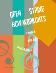 Open String Bow Workouts for Violin