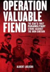 Operation Valuable Fiend: The CIA`s First