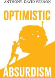 Optimistic Absurdism