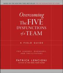 Overcoming The Five Dysfunctions of a