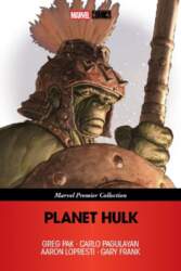 Planet Hulk [Marvel Premier Collection]