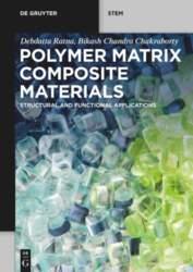 Polymer Matrix Composite Materials: Structural and
