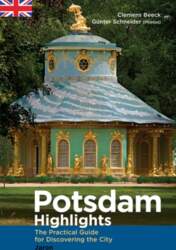 Potsdam Highlights: The Practical Guide for