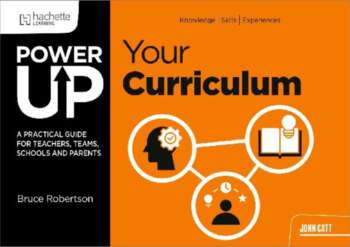 Power Up Your Curriculum: A practical