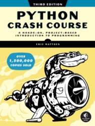 Python Crash Course: A Hands-On, Project-Based