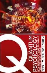 Quantum Psychology: How Brain Software Programs