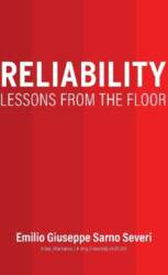 Reliability: Lessons From the Floor