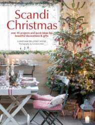 Scandi Christmas: Over 45 Projects and