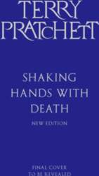 Shaking Hands With Death