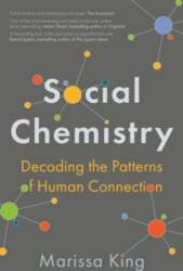 Social Chemistry: Decoding the Patterns of