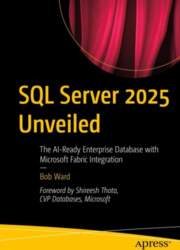 SQL Server 2025 Unveiled: The AI-Ready