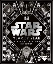 Star Wars Year by Year: A