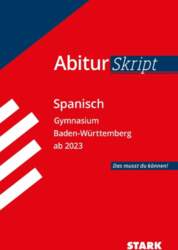 STARK AbiturSkript - Spanisch - BaWü