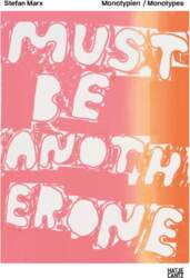 Stefan Marx: Monotypien / Monotypes