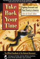 Take Back Your Time: Fighting Overwork