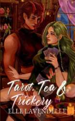 Tarot, Tea & Trickery