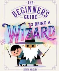 The Beginner`s Guide to Being a