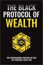 The Black Protocol of Wealth: Unlock
