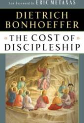 The Cost of Discipleship