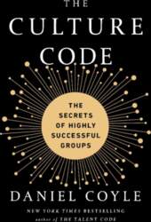 The Culture Code: The Secrets of