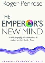 The Emperor`s New Mind: Concerning Computers