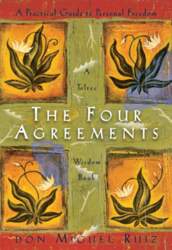 The Four Agreements: A Practical Guide