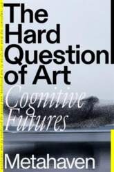 The Hard Question of Art: Cognitive