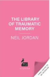 The Library of Traumatic Memory