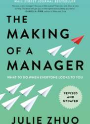 The Making of a Manager: What