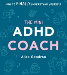 The Mini ADHD Coach: How to