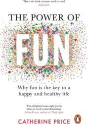 The Power of Fun: Why fun