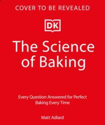 The Science of Baking: Everything You