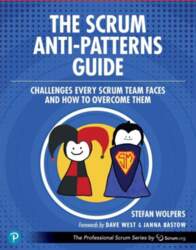 The Scrum Anti-Patterns Guide: Challenges Every