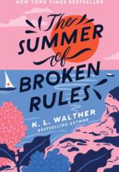 The Summer of Broken Rules