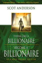 Think Like a Billionaire, Become a