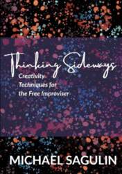 Thinking Sideways: Creativity Techniques for the