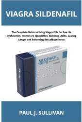 Viagra Sildenafil: The Complete Guide to