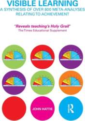 Visible Learning: A Synthesis of Over