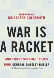 War Is a Racket: And Other