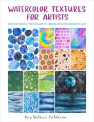 Watercolor Textures for Artists: Explore Simple