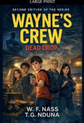 Wayne`s Crew: Dead Drop