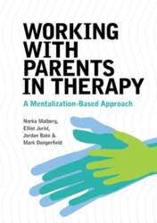 Working With Parents in Therapy: A