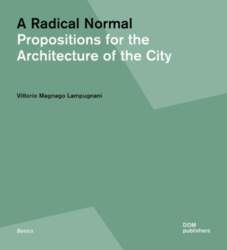 A Radical Normal: Propositions for the