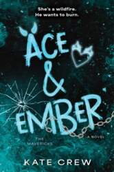 Ace & Ember: A Novel