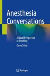 Anesthesia Conversations: A Novel Perspective to