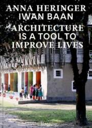 Architecture Is a Tool to Improve
