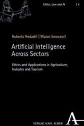 Artificial Intelligence Across Sectors: Ethics and