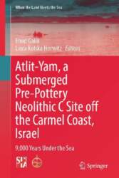 Atlit-Yam, a Submerged Pre-Pottery Neolithic C