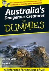 Australia`s Dangerous Creatures for Dummies