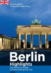Berlin Highlights: The Practical Guide for